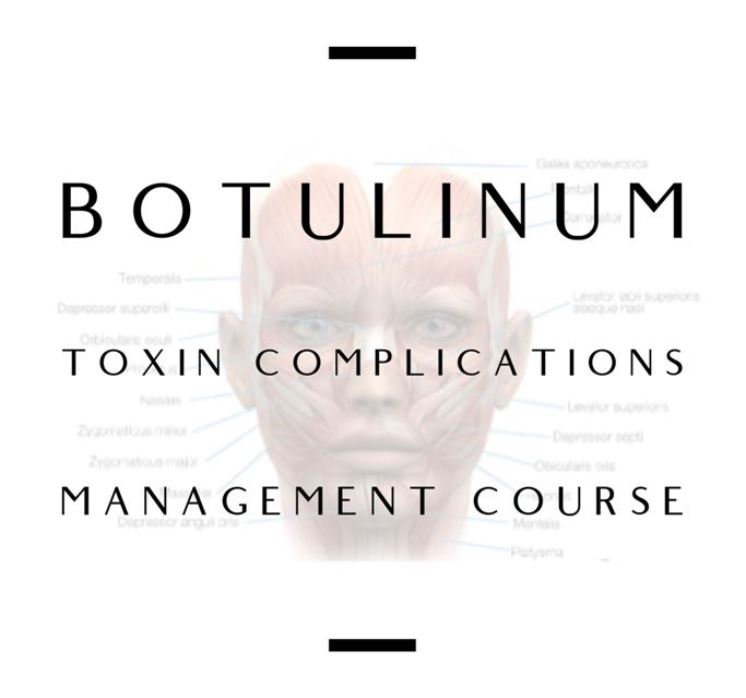 Botulinum Toxin Complications Management Course